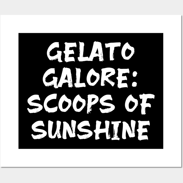 Gelato Galore: Scoops of Sunshine for gelato lovers Wall Art by Spaceboyishere